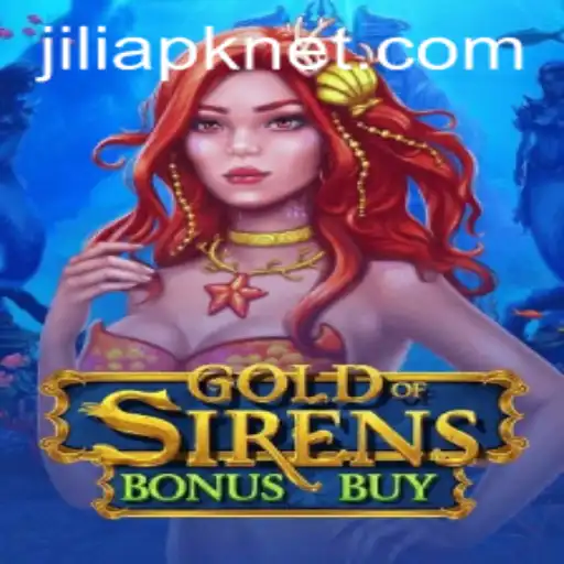 GoldofSirensBonusBuy: An Exciting Adventure with Jili APK