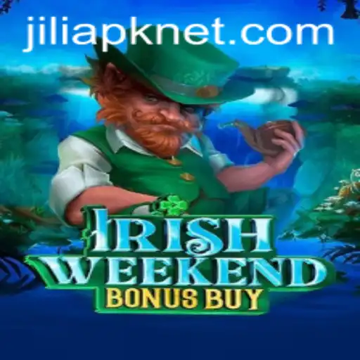 Exploring the Excitement of IrishWeekendBonusBuy and Jili APK