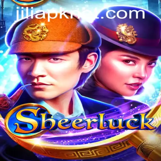 Sheerluck: A Thrilling Adventure Awaits with Jili APK